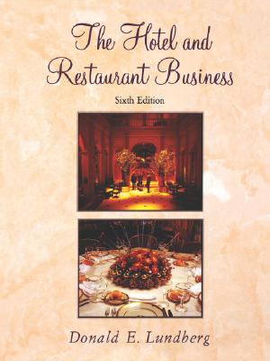 The Hotel and Restaurant Business, 6th Edition Donald E. Lundberg